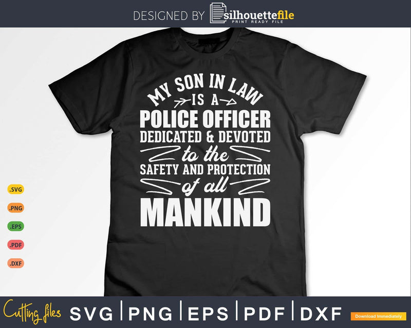 Son in Law Police Officer Shirt Gift For Mother-in-Law