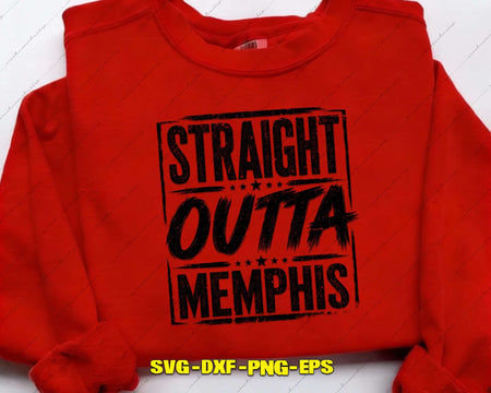 Straight Outta Memphis SVG Quote Cut File