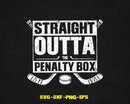 Straight Outta the Penalty Box Svg Png Cutting Files