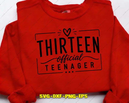 Thirteen Official Teenager SVG PNG Digital Art Cut File
