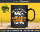 This Is My Funny Motosports Halloween Costume Svg Design
