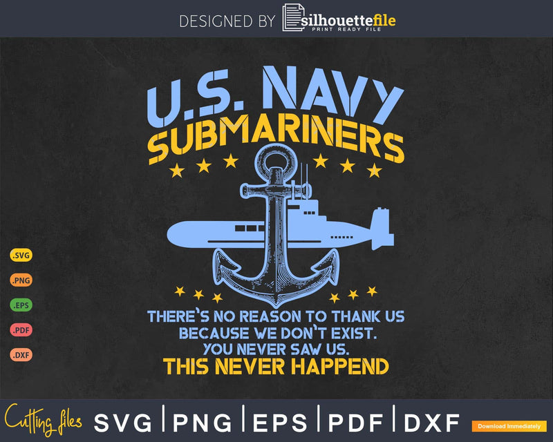 US Navy Submariners Anchor No Reason Thank Us Veteran Svg