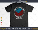 USA Flag 250 Years of Freedom 250th Birthday Party Svg