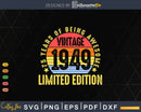 Vintage 1949 limited Edition 75 Year old gifts 75th Birthday