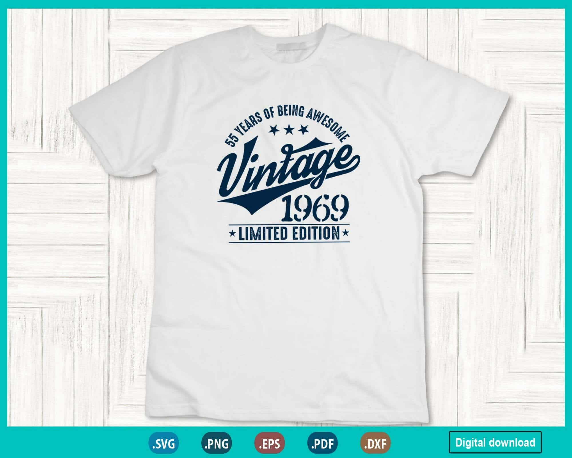 Vintage 1969 limited Edition 55 Year old gifts 55th Birthday Svg Png ...