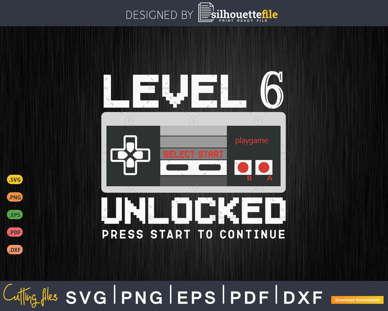 Vintage Level 6 Unlocked Shirt Funny Video Gamer Svg Png