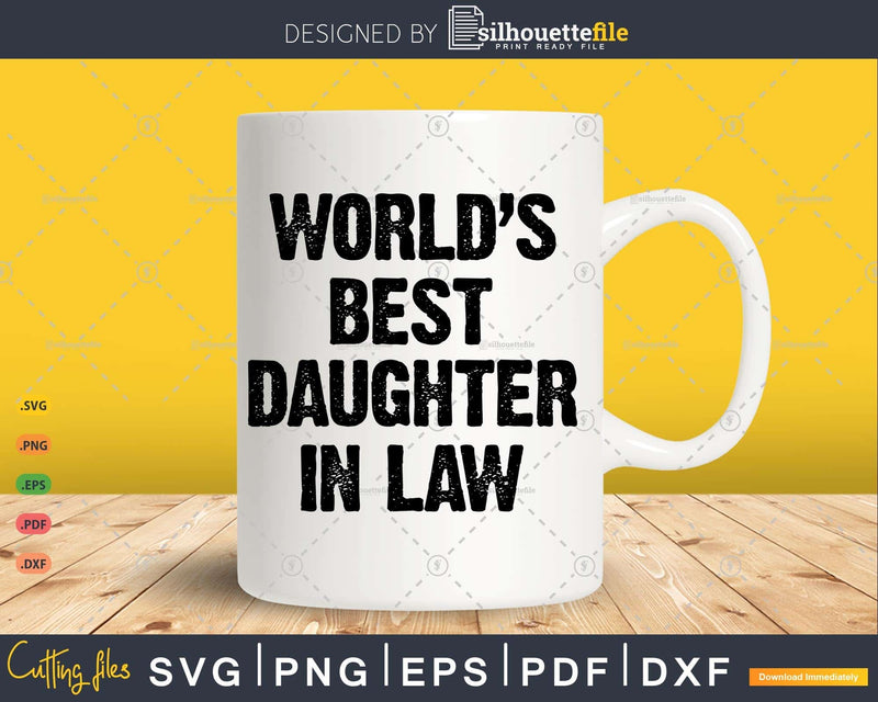 World’s best daughter-in-law Svg T-shirt Design