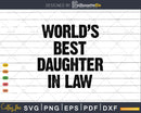 World’s best daughter-in-law Svg T-shirt Design