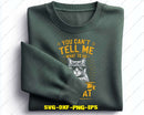 You Can’t Tell Me What to Do Funny Cat Svg Png Craft Files
