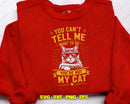 You Can’t Tell Me What to Do Funny Cat Svg Png Craft Files