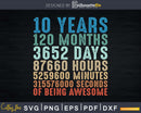 10 Years Old 10th Birthday Vintage Retro 120 Months Svg Cut