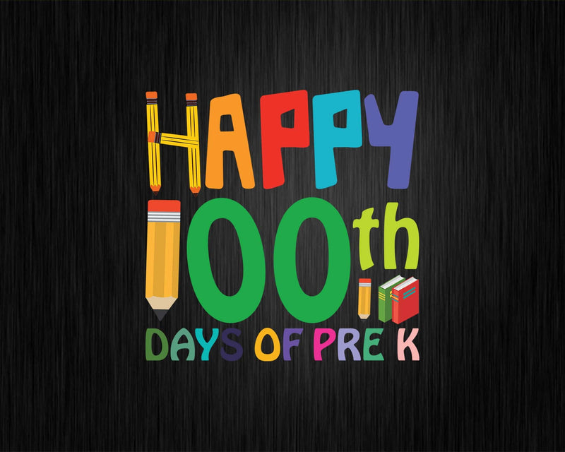 100 Days Of Pre K Happy 100th Day School Svg T-shirt