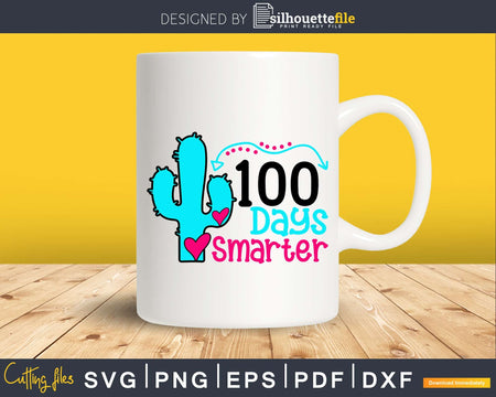 100 Days Smarter Svg of School cricut cut files