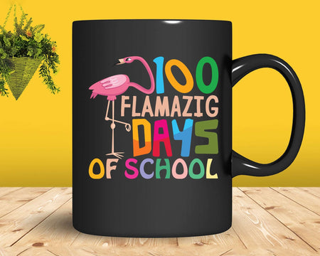 100 Flamazing Days of School Flamingo 100th Day For Teachers