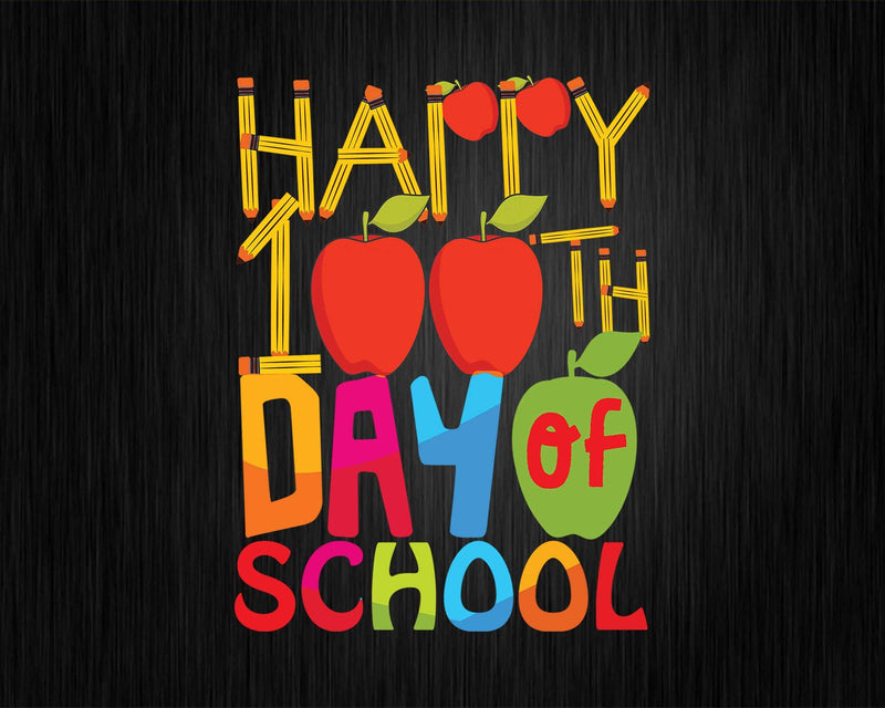 100th Day of School Teachers Kids Happy 100 Days Svg Png