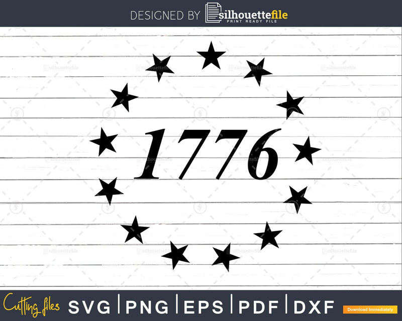 13 Stars 1776 Betsy Ross Independence Day svg cut files for