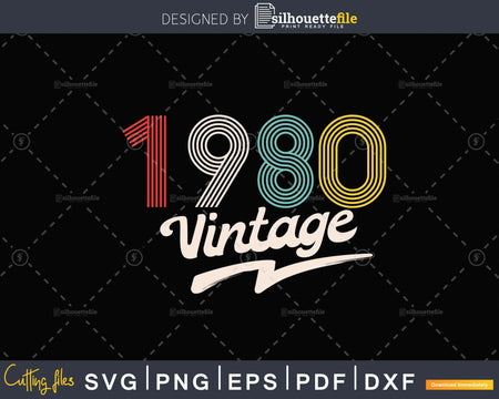 1980 birthday 41st Vintage retro style svg pdf png shirt
