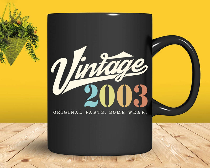 19th Birthday Vintage 2003 Original Parts Svg Png T-shirt
