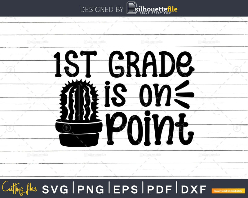 1st Grade Is on Point svg shirt design files for commercial