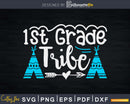 1st Grade Tribe svg Silhouette Cricut Cut files