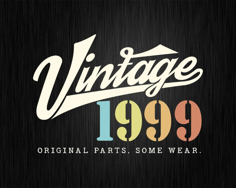23rd Birthday Vintage 1999 Original Parts Svg Png T-shirt