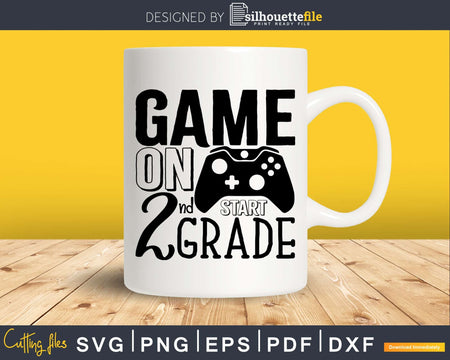 2nd Grade Game Mode On Back to School svg digital cut files