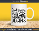 2nd Grade Where the Adventure Begins svg cricut cut files