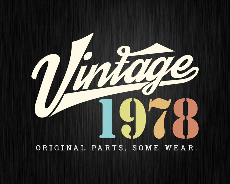 44th Birthday Vintage 1978 Original Parts Svg Png T-shirt