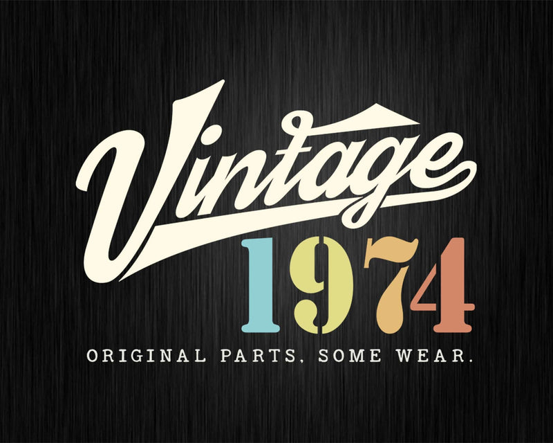 48th Birthday Vintage 1974 Original Parts Svg Png T-shirt