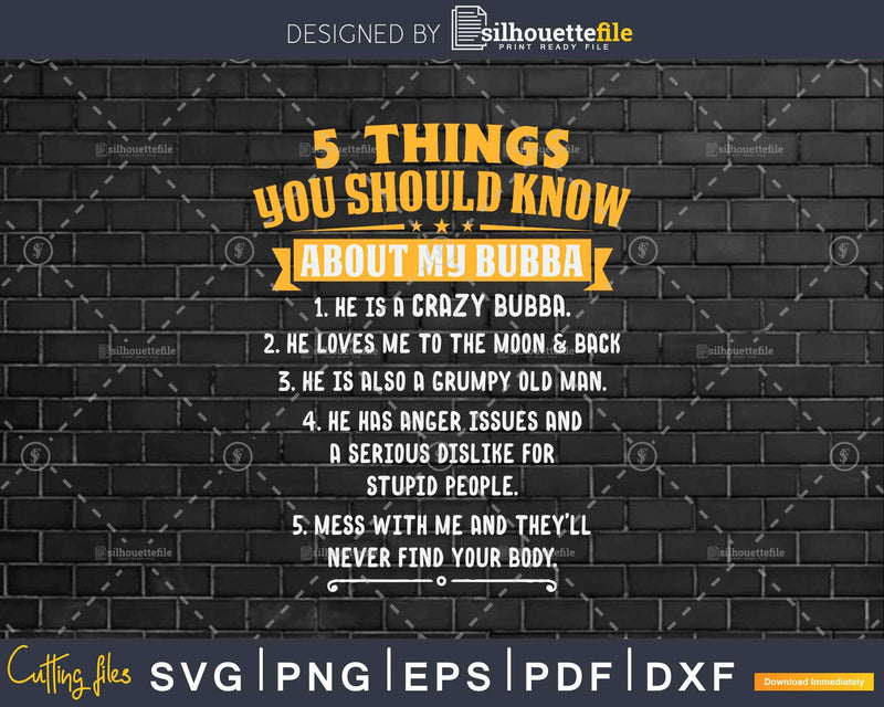 5 Things You Should Know About My Bubba Father’s Day Png