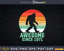 50th Birthday Awesome Since 1971 Bigfoot Fifty Years Svg