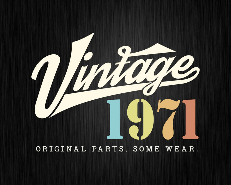 51st Birthday Vintage 1971 Original Parts Svg Png T-shirt