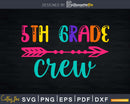 5th Grade Crew Back to School Svg