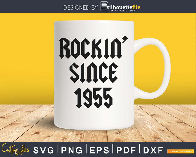 65 Year Old Classic Rock 1955 65th Birthday svg cut files