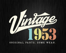 69th Birthday Vintage 1953 Original Parts Svg Png T-shirt