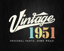 71st Birthday Vintage 1951 Original Parts Svg Png T-shirt