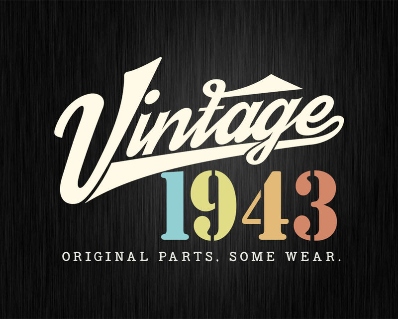79th Birthday Vintage 1943 Original Parts Svg Png T-shirt