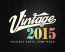 7th Birthday Vintage 2015 Original Parts Svg Png T-shirt