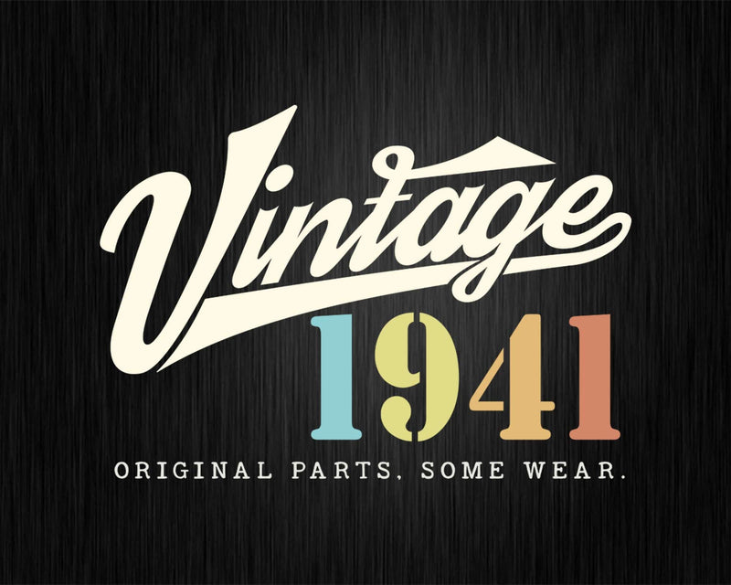 81st Birthday Vintage 1941 Original Parts Svg Png T-shirt