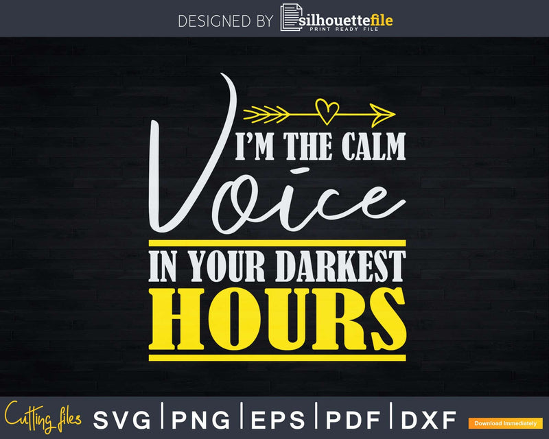 911 Dispatcher Calm Voice In Darkest Hours Svg T-shirt