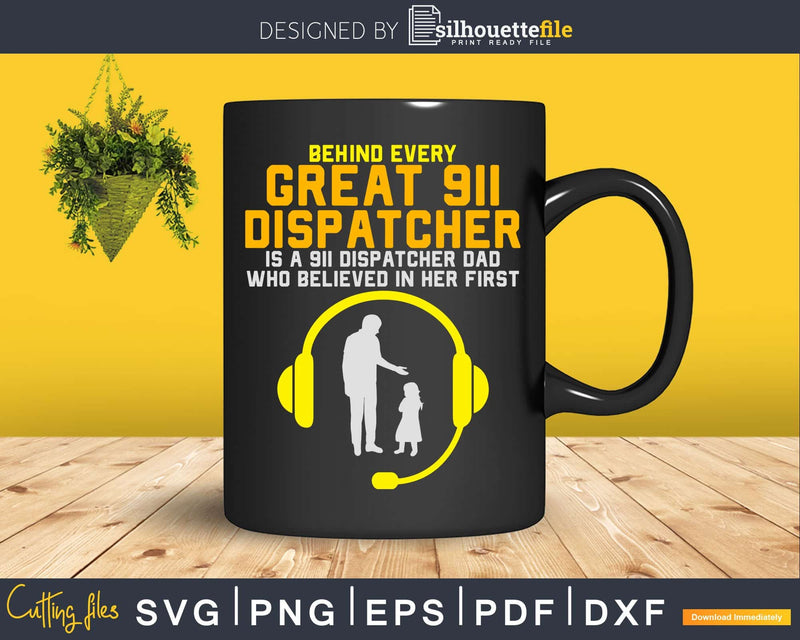 911 Dispatcher Dad Dispatching Fathers Day Svg T-shirt