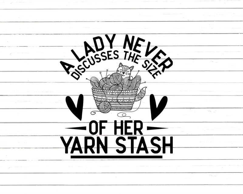 A Lady Never Discussed The Size Of Her Yarn Stash Crocheter