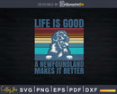 A Newfoundland Makes It Better Png Svg T-shirt Designs