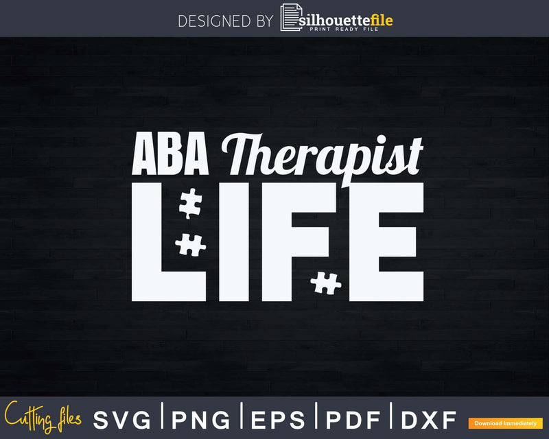 ABA Therapist Life Behavior Analyst Autism Therapy RBT Svg