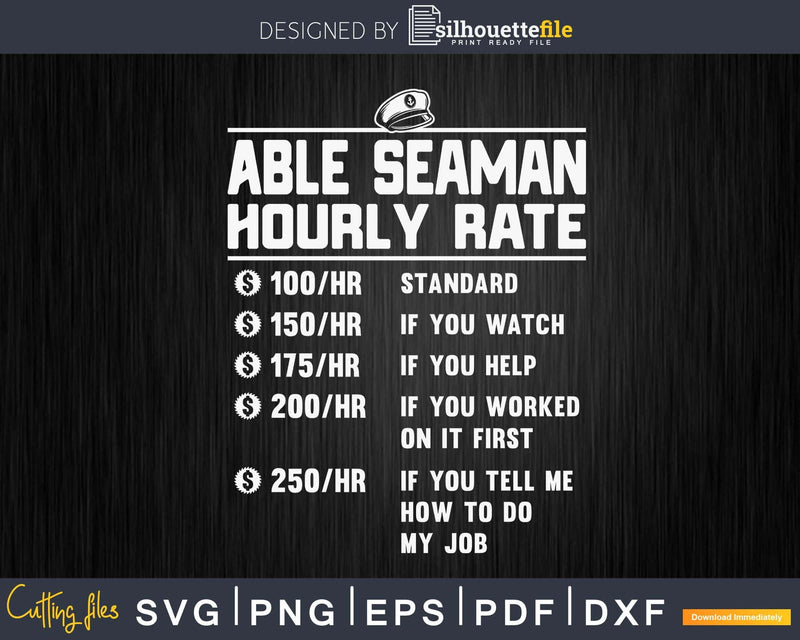 Able Seaman Hourly Rate Funny Svg Png Cricut Cut Files