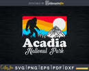 Acadia National Park Maine Bigfoot Mountains Svg Designs