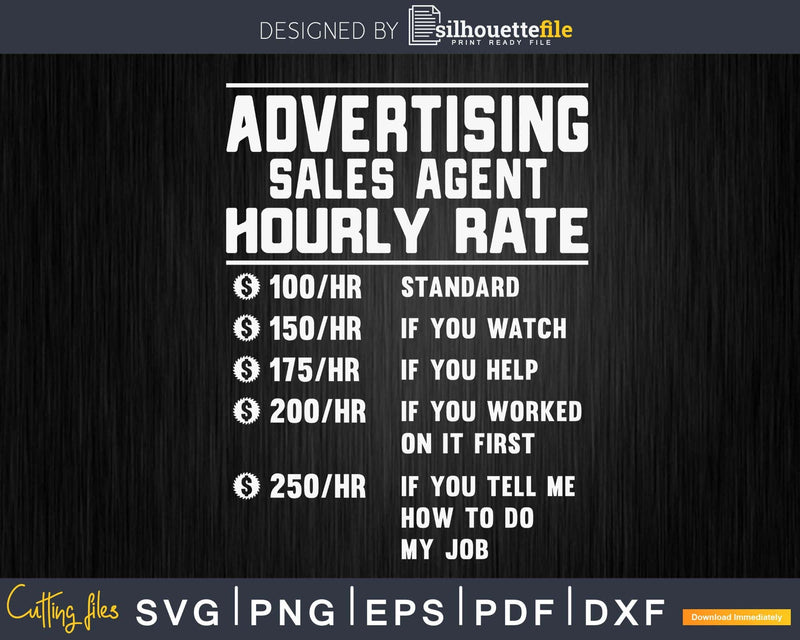 Advertising sales agent Hourly Rate Funny Svg Png Cricut