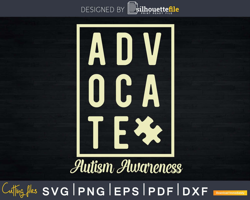 Advocate Autism Awareness Svg Dxf Png Cricut File