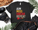 Aim Miss Swear Repeat Funny Dart Player Sayings Svg Png