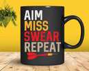 Aim Miss Swear Repeat Funny Dart Player Sayings Svg Png